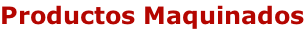 Productos Maquinados