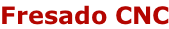 Fresado CNC