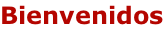 Bienvenidos